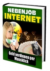 Nebenjob INTERNET - Geld verdienen per Mausklick