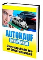 Autokauf ohne Pannen - Expertentipps fr den Neu- und Gebrauchtwagenkauf