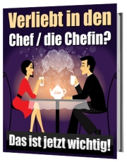 Verliebt in den Chef / die Chefin?